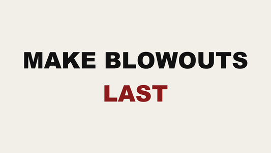 Blog header image reading Make Blowouts Last by MAK Salon in Eastchester, NY
