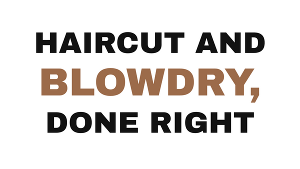 Eastchester haircut and blowdry guide at Mak Salon, Eastchester NY.