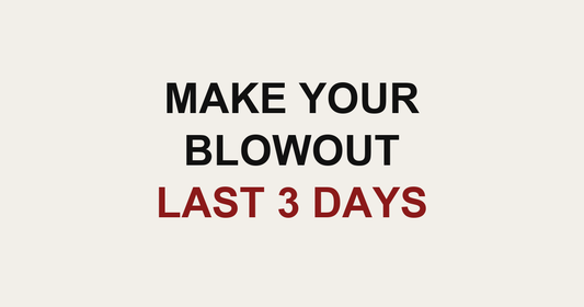 Make your blowout last 3 days guide card from MAK Salon