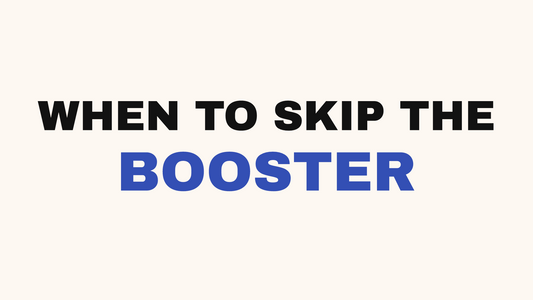 What's Actually in a Booster Treatment, and When We'll Tell You to Skip It