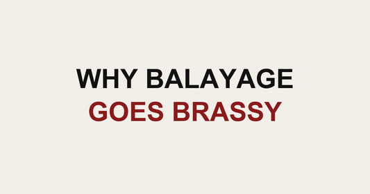 Why balayage goes brassy guide card from MAK Salon